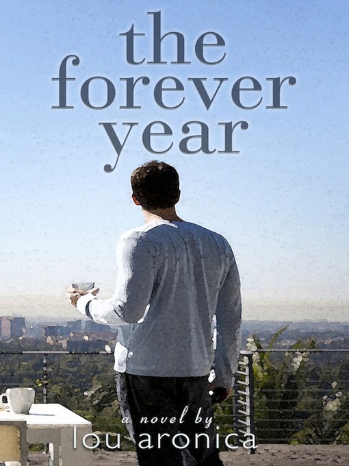 Title details for The Forever Year by Lou Aronica - Available